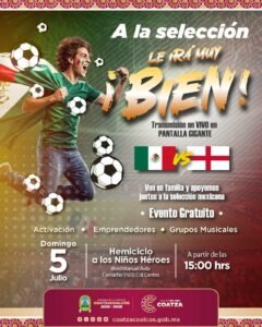 Coatzacoalcos invita a disfrutar en pantalla gigante el México vs Inglaterra este domingo