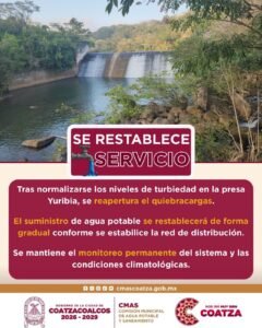 Se restablece el servicio de agua tras normalizarse la presa Yuribia