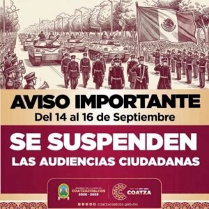 Suspenden Audiencias Ciudadanas del 14 al 16 de septiembre en Coatzacoalcos